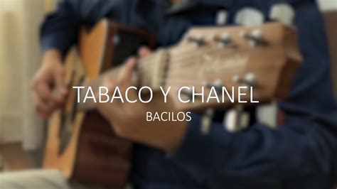 un olor a tabaco y chanel|tabaco y chanel bacilos.